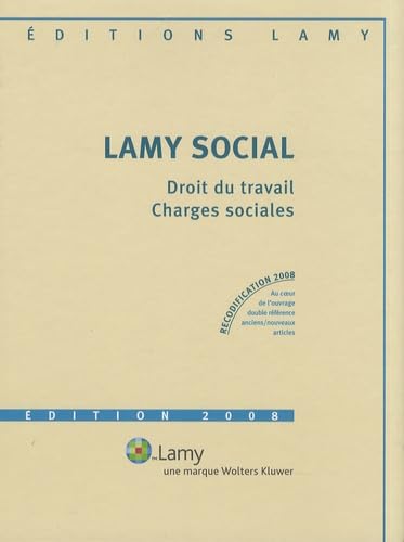 Lamy social: Droit du travail, charges sociales