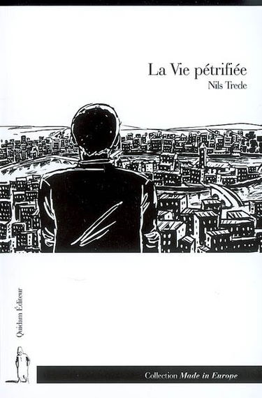 La vie pétrifiée