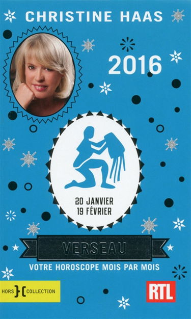 Verseau 2016 : 20 janvier-19 février : votre horoscope mois par mois