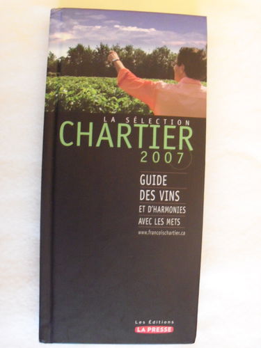 La selection chartier 2007 guide d achat des vins et harmonisat