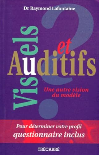 Visuels Et Auditifs. Une Autre Vision Du Modele
