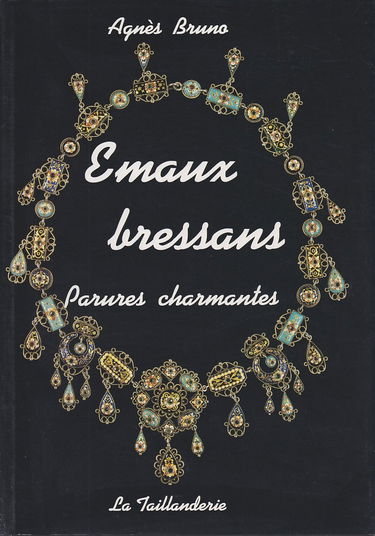 Emaux bressans : parures charmantes
