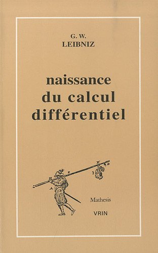 La Naissance du calcul différentiel : 26 articles des Acta Eruditorum
