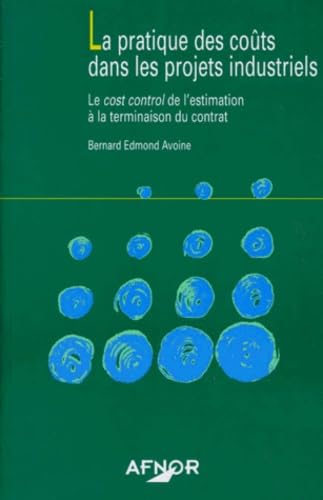La pratique des coûts dans les projets industriels