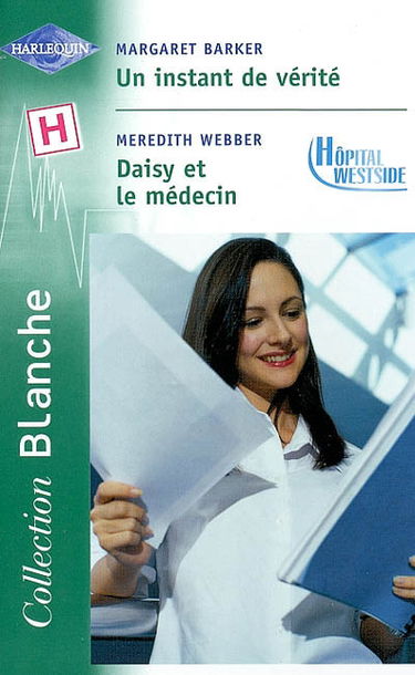Un instant de vérité. Daisy et le médecin : hôpital Westside