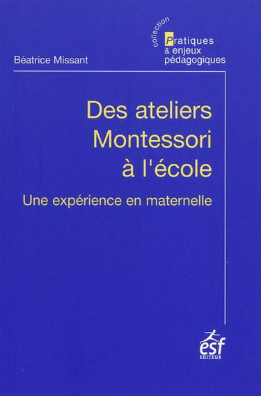 Des ateliers Montessori à l'école : une expérience en maternelle
