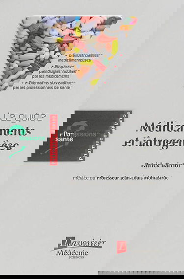 Le guide : médicaments et iatrogenèse