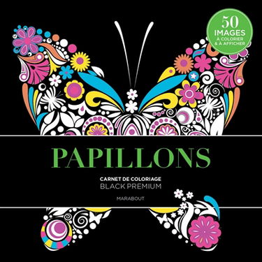 Papillons : carnet de coloriage