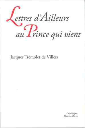 Lettres d'ailleurs au prince qui vient