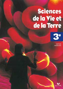 Sciences de la vie et de la terre, 3e : livre de l'élève