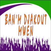 Couverture de Ban'm Djakout mwen