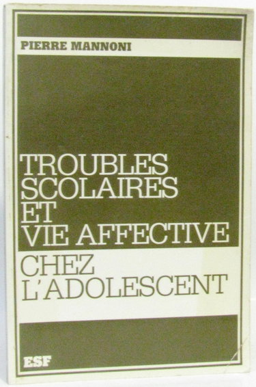 Couverture de Troubles scolaires et vie affective chez l'adolescent