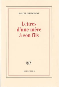 Lettres d'une mère à son fils, 1908-1926