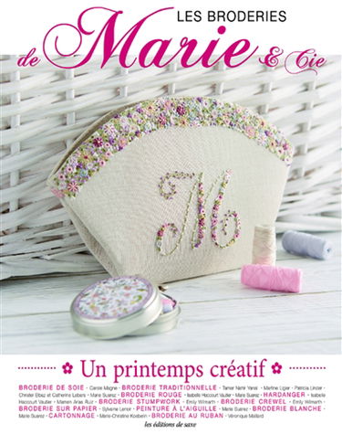 Les broderies de Marie & Cie, n° 2. Un printemps créatif