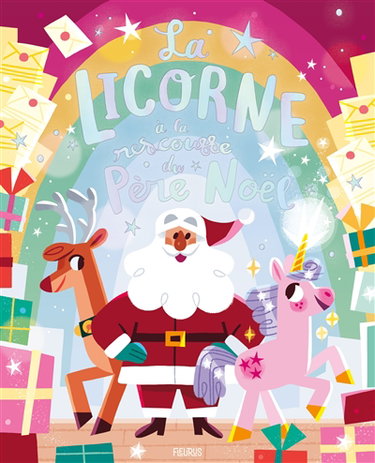 Couverture de La licorne à la rescousse du Père Noël