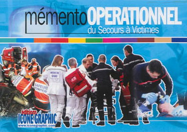 Mémento opérationnel du secours à victimes