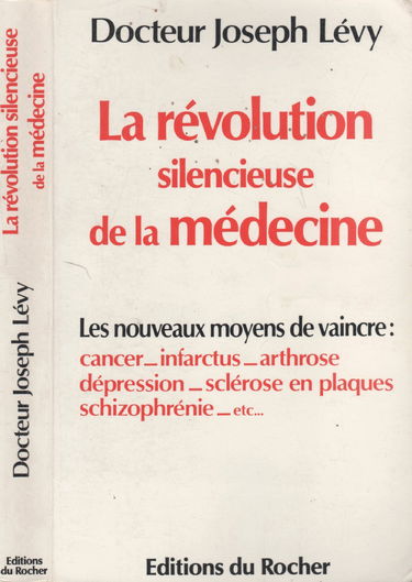 La revolution silencieuse de la medecine / les nouveaux moyens de vaincre cancer, arteriosclerose, I