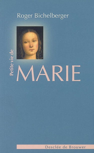 Petite vie de Marie