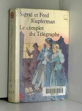 LE COMPLOT DU TELEGRAPHE