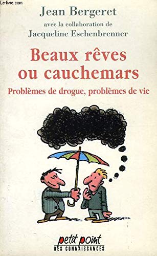 Beaux rêves ou cauchemars