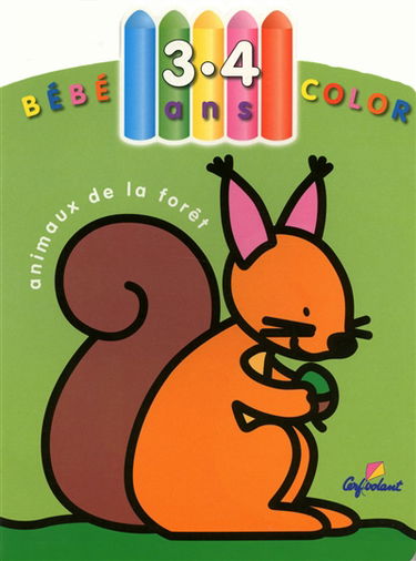 Bébé color, 3-4 ans : animaux de la forêt