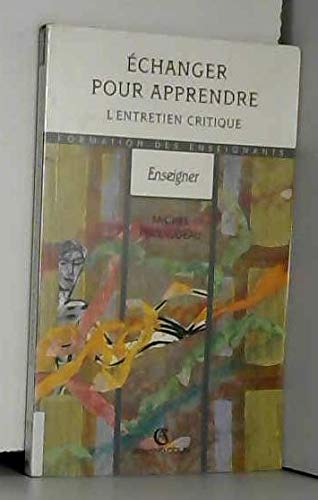 Echanger pour apprendre : l'entretien critique