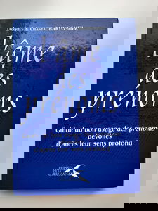 L'Ame Des Prenoms. Guide Du Bon Usage Des Prenoms, Devoiles D'Apres Leur Sens Profond