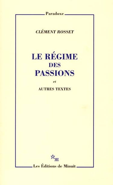 Le régime des passions : et autres textes