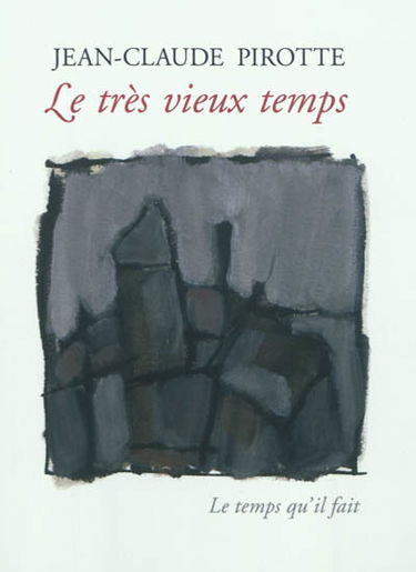 Le très vieux temps : poèmes