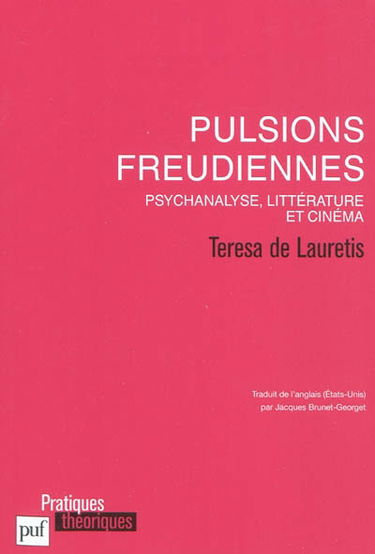 Pulsions freudiennes : psychanalyse, littérature et cinéma