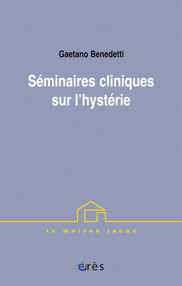 Séminaires cliniques sur l'hystérie