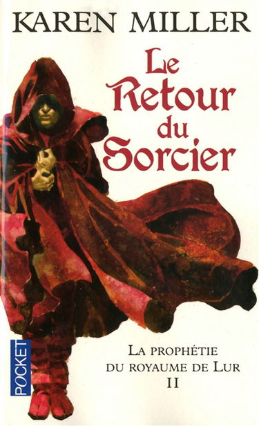 La prophétie du royaume de Lur. Vol. 2. Le retour du sorcier