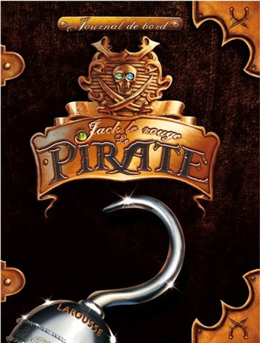 Jack le Rouge le pirate : journal de bord