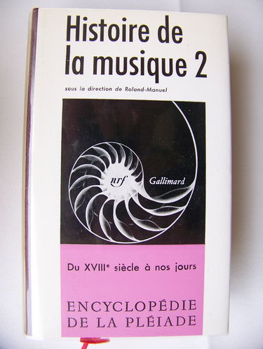 Encyclopédie de la Pléiade Histoire de la musique Tome 2