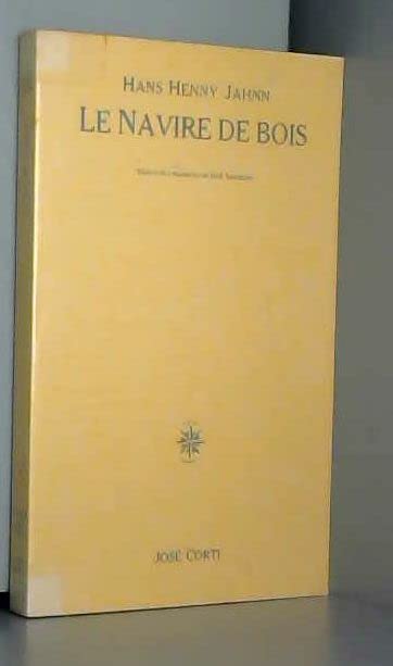 Le Navire de bois : le fleuve sans rives