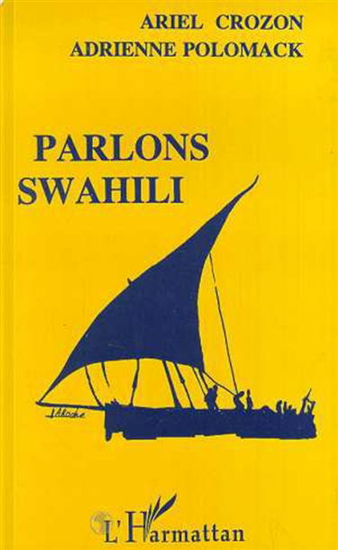 Parlons swahili : langue et culture