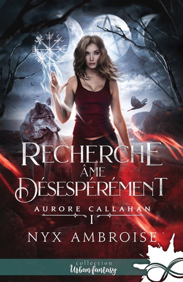 Recherche âme désespérément : Aurore Callahan, T1