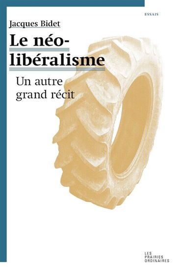 Le néolibéralisme : un autre grand récit