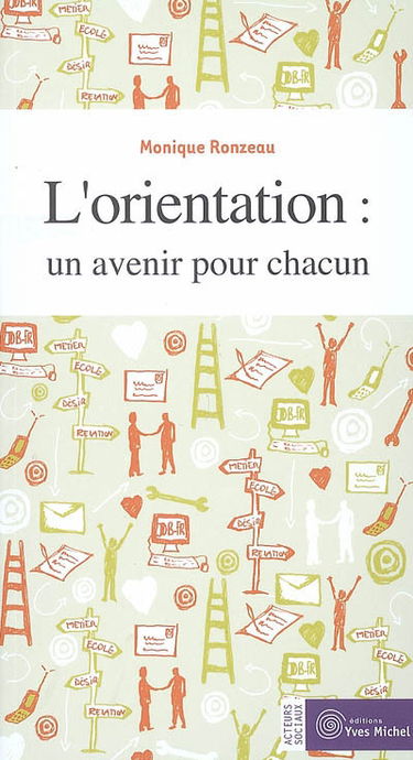 L'orientation : un avenir pour chacun
