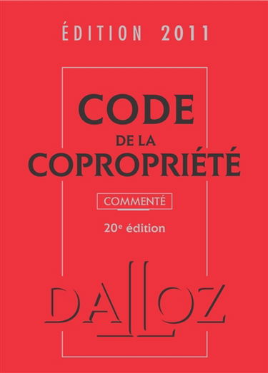 Code de la copropriété commenté, édition 2011