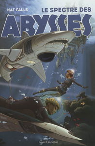 Le spectre des abysses. Vol. 1