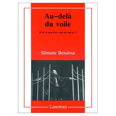 Au-delà du voile : si tu es mon frère, moi qui suis-je ?