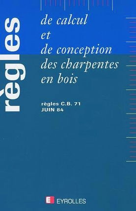 Règles de calcul et de conception des charpentes en bois
