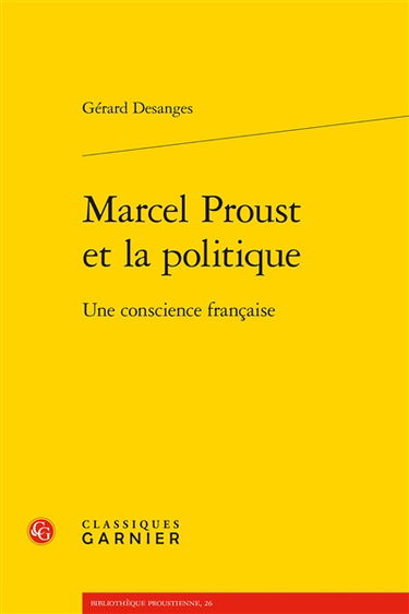 Marcel Proust et la politique : une conscience française
