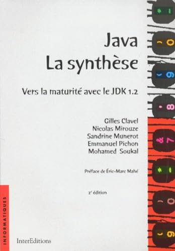 Java, la synthèse avec CD-ROM