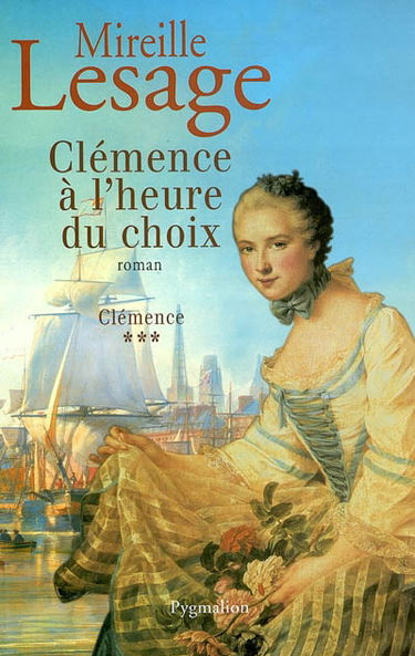 Clémence. Vol. 3. Clémence à l'heure du choix