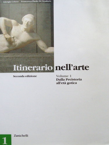 Couverture de Itinerario nell'arte. Per le Scuole superiori. Dalla Preistoria all'età gotica (Vol. 1)