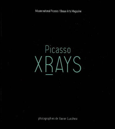 Picasso Xrays : photographies de Xavier Lucchesi