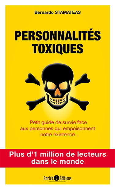 Personnalités toxiques : petit guide de survie face aux personnes qui empoisonnent notre existence