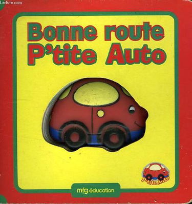 BONNE ROUTE P'TITE AUTO